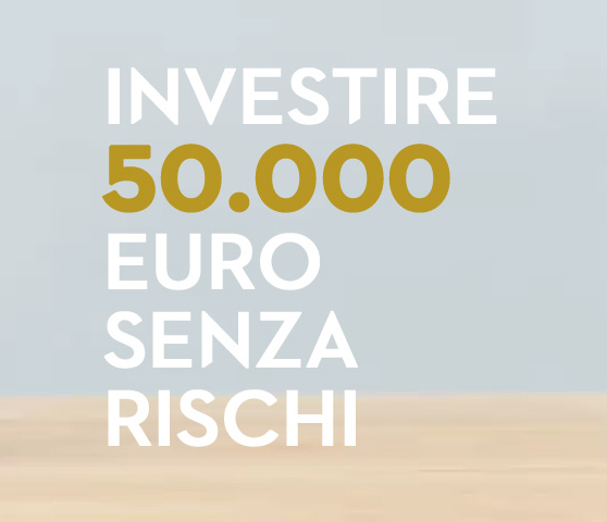 Come investire 50000 euro senza rischi